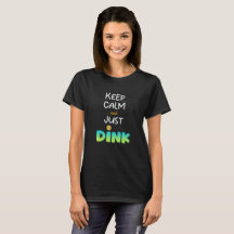 Pickleball T-Shirt, houd kalm en drink gewoon Shir