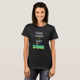 Pickleball T-Shirt, houd kalm en drink gewoon Shir T-shirt