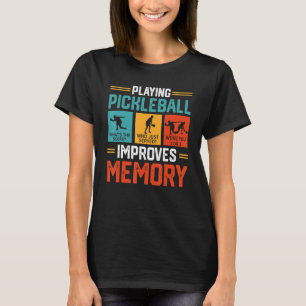 Pickleball verbetert geheugen Funny Picklebal T-shirt