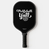Pickleball Y helemaal grappig zwart en wit uniek Pickleball Paddle (Voorkant)