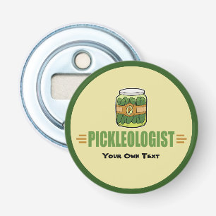 PICKLEOLOGIST Funny Pickle Lovers Button Flesopener