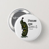 Pickles is Zombies Ronde Button 5,7 Cm (Voorkant /achterkant)