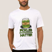 Pickles Matter : Fun National Pickle Day T-Shirt (Devant)