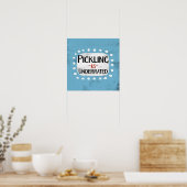Pickling Est Sous-Estimé Poster Wall Art (Cuisine)