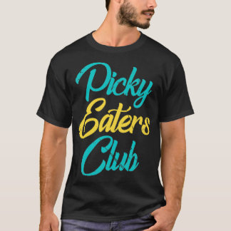 Picky Eaters Club T-shirt