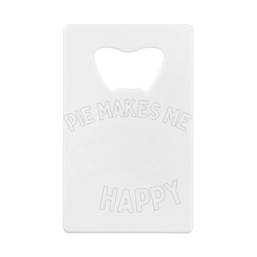 Pie maakt me blij dat ik grappig ben kredietkaart flessenopener (Achterkant)