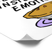 Pie Plutôt que les émotions Poster drôle (Coin)