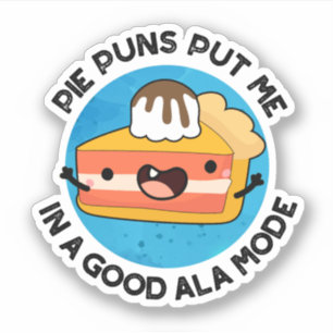 Pie Puns zette me in een goede ala-mode grappige p Sticker