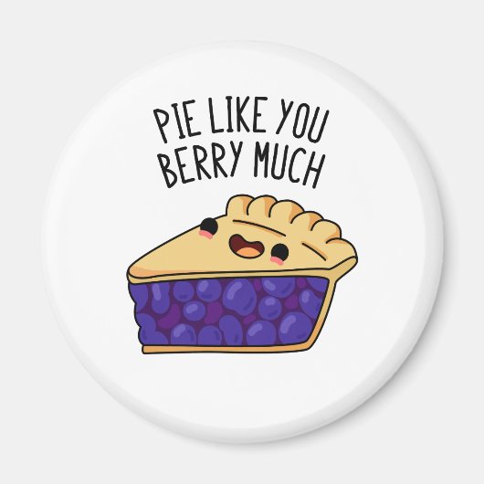 Pie zoals jij Berry Much Funny Pie Pun Magneet (Voorkant)