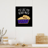 Pie zoals jij Berry veel grappny Pie Dark BG Poster (Keuken)