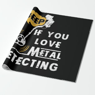 Piep als je gek bent op metaaldetectie cadeaupapier
