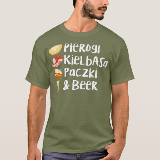 Pierogi Kielbasa Paczki Beer Love Filling T-shirt (Voorkant)