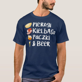 Pierogi Kielbasa Paczki Beer Love Filling T-shirt