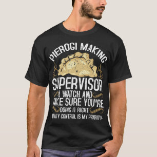 Pierogi Making Supervisor Poolse voedseldonut T-shirt