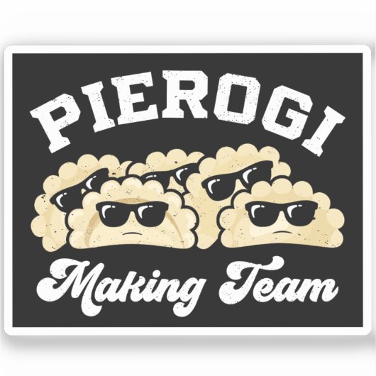 Pierogi Making Team Pierogi Maker Eten Pools Sticker (Voorkant)