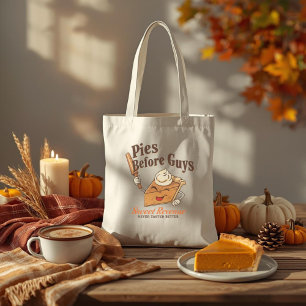 Pies Before Guys - Grappige Thanksgiving Dessert P Tote Bag