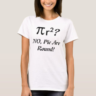 Pie's zijn rond t-shirt