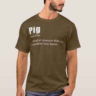 Pig Definition Bacon Lovers BBQ Animals Pork Lover T-shirt