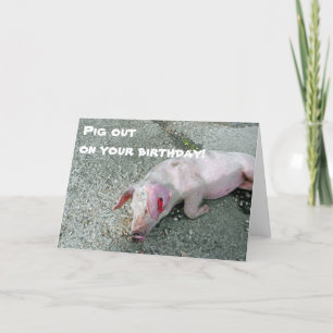 Pig dehors sur votre carte d'anniversaire