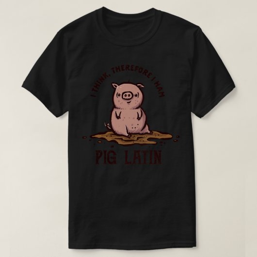Pig Latin T-shirt (Design voorkant)