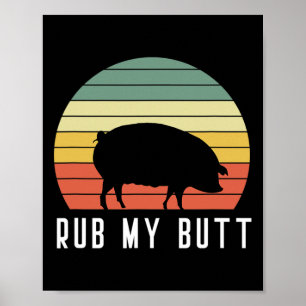 Pig Rub My Butt Pit Master BBQ Pork Bycon Grill By Poster