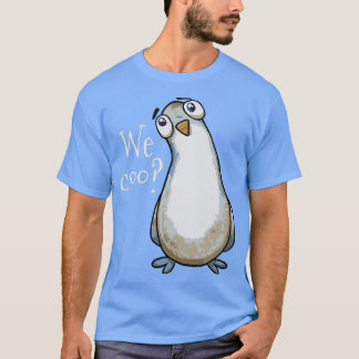 Pigeon we Coo Funny Gift Pigeon Oseigenaars Lovers T-shirt
