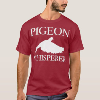 Pigeon Whisperer Animals Dovecote Race Breeding T-shirt