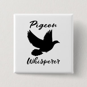 Pigeon Whisperer for a Bird Lover Vierkante Button 5,1 Cm