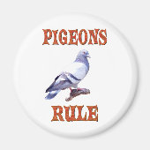 Pigeons Rule Magneet (Voorkant)