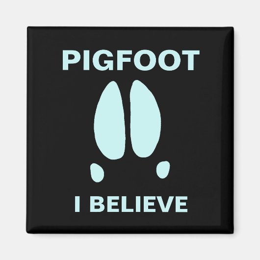 Pigfoot, geloof ik magneet (Voorkant)