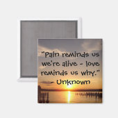 Pijn herinnert ons eraan..." Magneet (Voorkant / Achterkant)