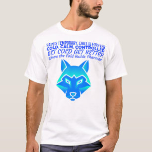 Pijn is tijdelijk, koude is voor altijd t-shirt