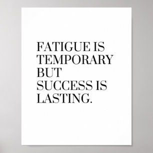 Pijn is tijdelijk, maar succes is blijvend poster