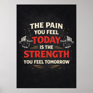 Pijn Vandaag Sterkte Morgen, Gym Motivatie Poster