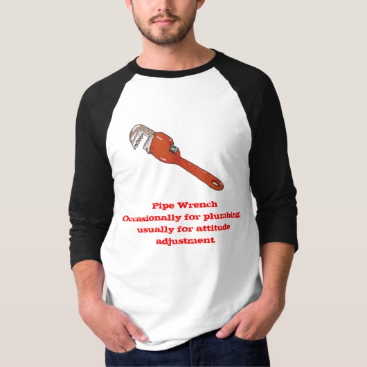Pijnsleutel, Pijpleiding, Af en toe voor plumbine. T-shirt (Voorkant)