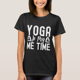 Pilates-enthousiastel Yoga is mijn me-time Pilates T-shirt