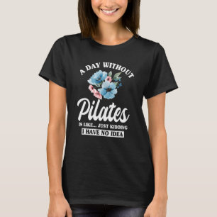Pilates Fitness Class Exercing Workout Ins T-shirt