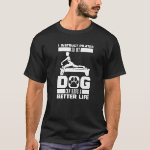 Pilates-instructeur Honden Workout Reformer Lessen T-shirt