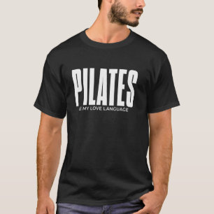 Pilates is mijn liefde voor taaltraining t-shirt