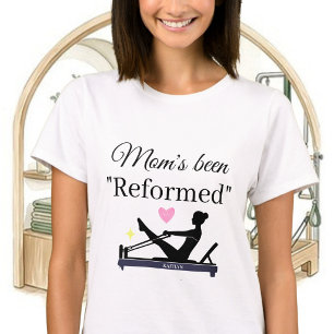 PILATES-MOEDER IS "GEREFORMEERD" REFORMER-NAAM T-SHIRT