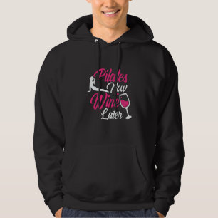 Pilates Nu Wijn Later Drinken Drinkbeker Spreuken Hoodie