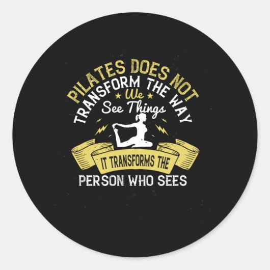 Pilates transformeert de persoon die het ziet ronde sticker (Voorkant)