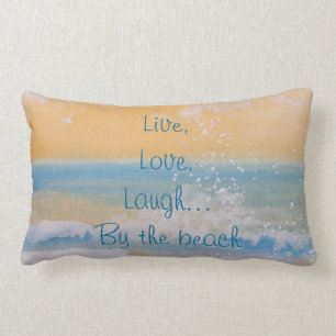 Pillow-Live, Love, Laugh.. bij het strand... Kussen