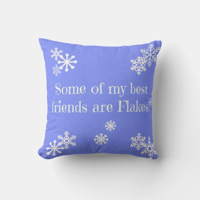 Pillow - Sommige van mijn beste vrienden zijn flak Kussen (Voorkant)