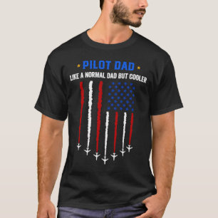 Piloot als een normale vader, maar koeler VS vlag T-shirt