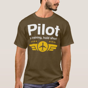 Piloot in opleiding — Kort voor leerling-piloot T-shirt
