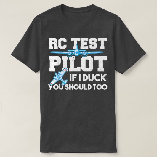 Piloot Rc Test Pilot, als ik hem betrapt, dan moet T-shirt (Design voorkant)