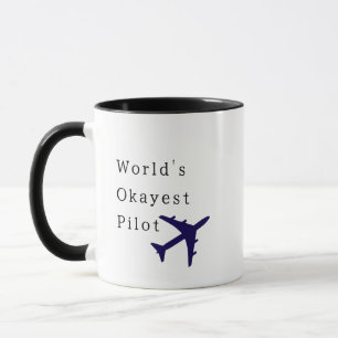 Piloot van de Wereld Okayé, Cool Grappige Quote Mok