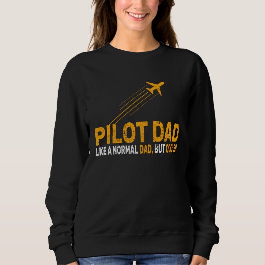 Pilot For Dad Pilot Aviation Airplane Humor Pilot Trui (Voorkant)