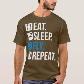 Pilot Gift Eat Sleep Fly Aerialist Airman A T-shirt